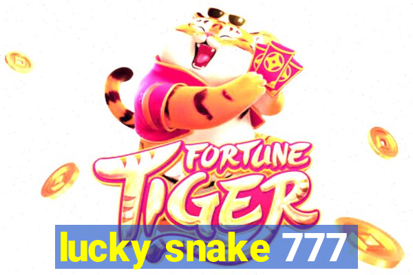 lucky snake 777